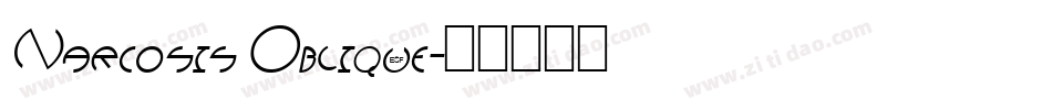 Narcosis Oblique字体转换
